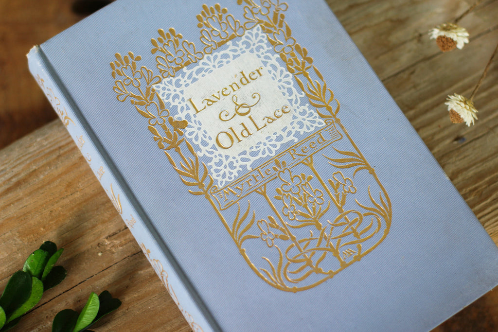 Antique Book Lavender & Old Lace, Myrtle Reed, 1902, Hardback